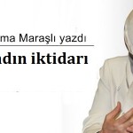 Kadın iktidarı – Sema Maraşlı