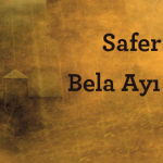 Safer ayı bela ayı degildir