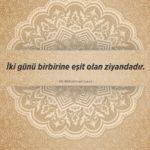 “İki Günü Birbirine Eşit Olan…” Hadisi Nasıl Anlamalıyız