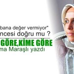 Neye Göre Kime Göre?