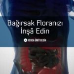Bağırsak Floranızı İnşâ Edin