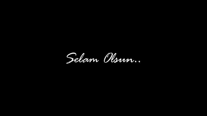 Selâm olsun