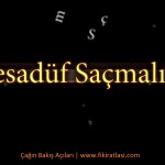 Tesadüf saçmalığı