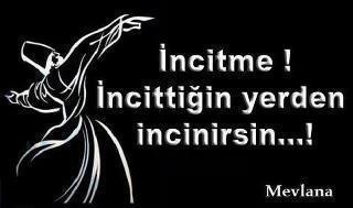 Ne Sen Kimseden İncin Ne Kimse Senden İncinsin !!!